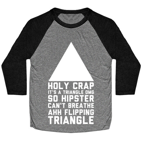 Holy Crap It's a Triangle Baseball Tee