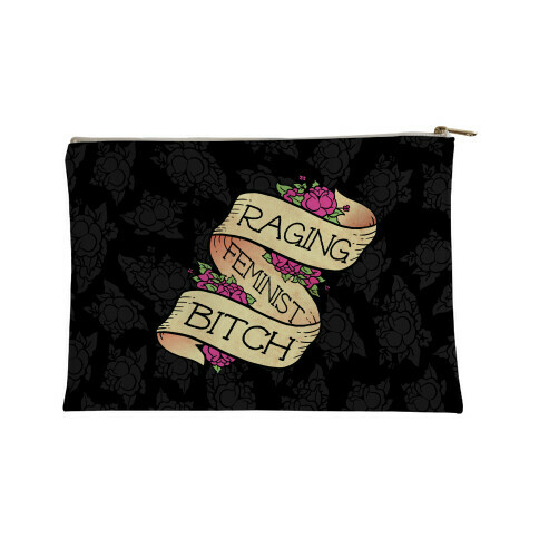 Raging Feminist Bitch Accessory Bag