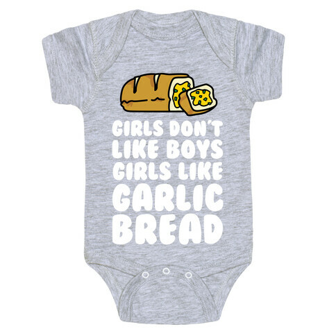 Girls Like Garlic Bread Baby One-Piece