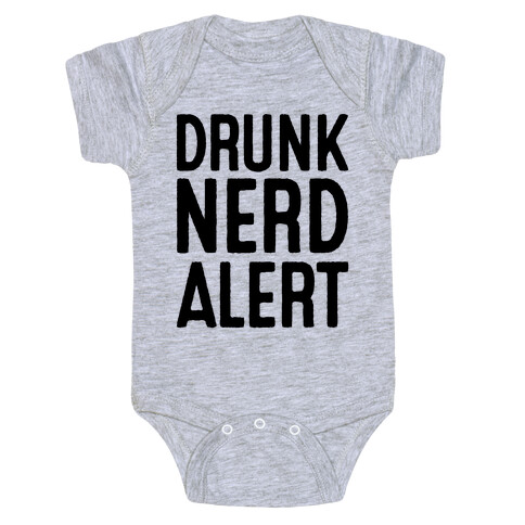 Drunk Nerd Alert Baby One-Piece