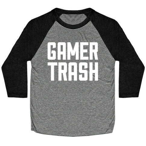 Gamer Trash Baseball Tee