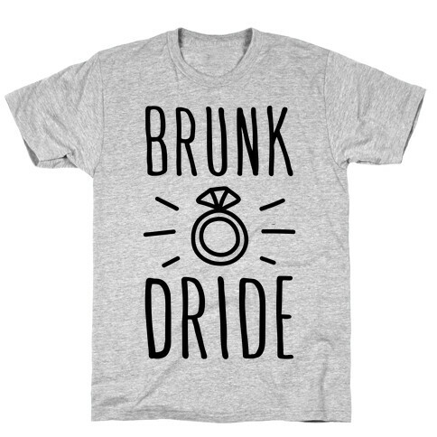 Brunk Dride T-Shirt