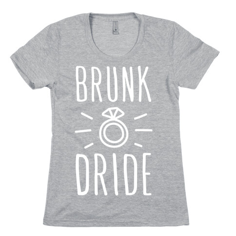 Brunk Dride (White) Womens T-Shirt