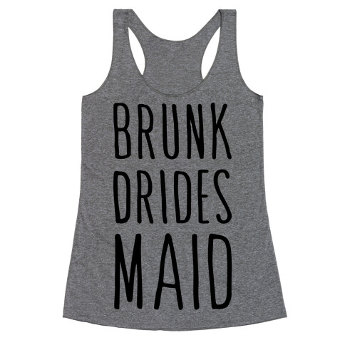 Brunk Dridesmaid Racerback Tank Top