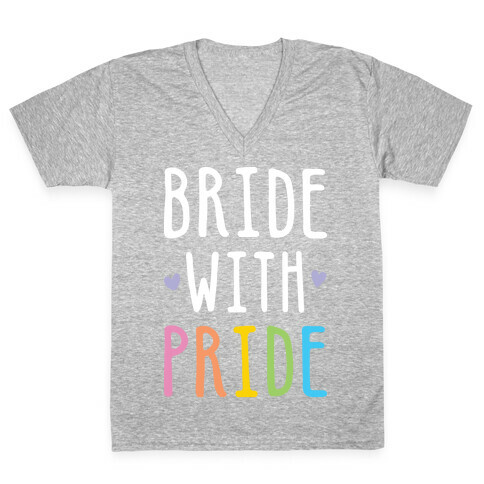 Bride With Pride (White) V-Neck Tee Shirt