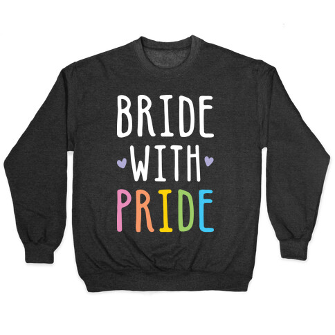 Bride With Pride (White) Pullover