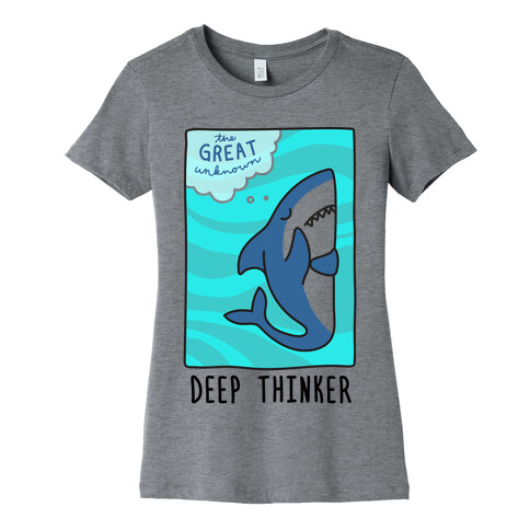 Deep Thinker Shark Womens T-Shirt