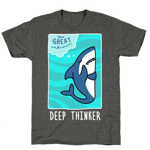 Deep Thinker Shark (White) T-Shirt