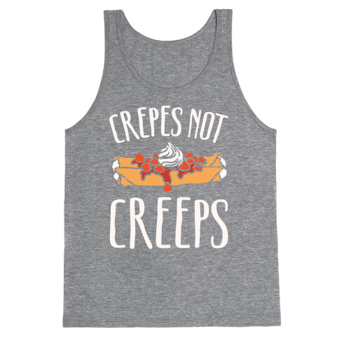 Crepes Not Creeps White Print Tank Top