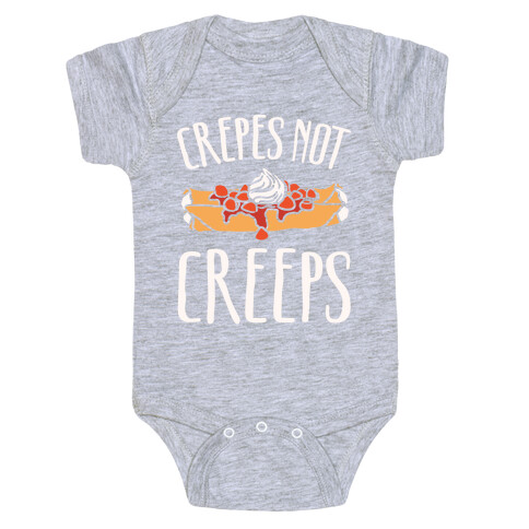 Crepes Not Creeps White Print Baby One-Piece