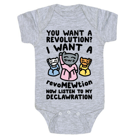 I Want A Revomewtion Parody Baby One-Piece