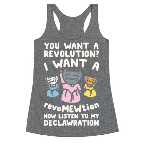 I Want A Revomewtion Parody White Print Racerback Tank Top