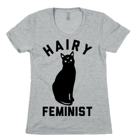 Hairy Feminist Womens T-Shirt