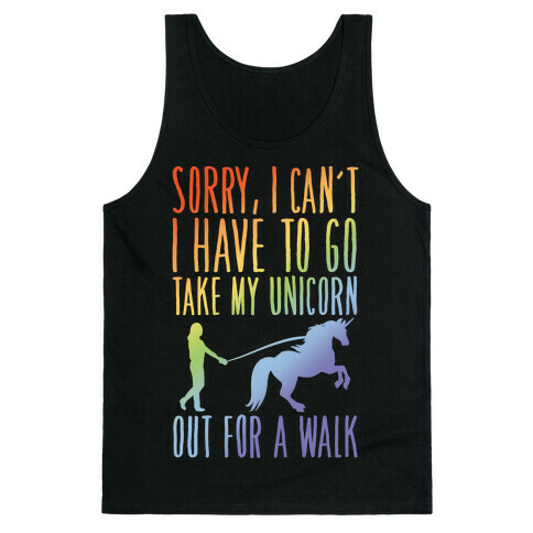 I Have To Take My Unicorn Out For A Walk White Print Tank Top
