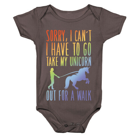 I Have To Take My Unicorn Out For A Walk White Print Baby One-Piece