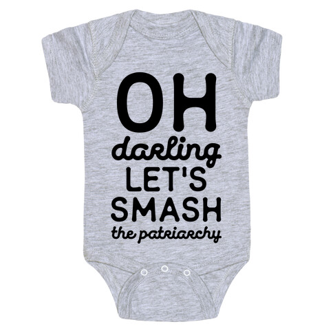 Oh Darling Let's Smash The Patriarchy Baby One-Piece