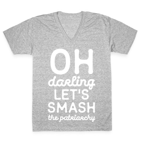 Oh Darling Let's Smash The Patriarchy White V-Neck Tee Shirt