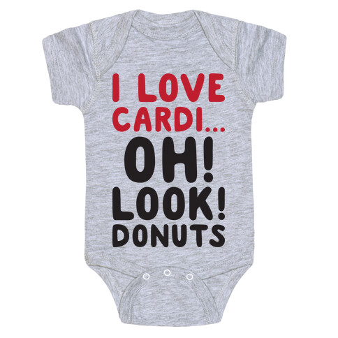 I Love Cardi...Oh! Look! Donuts Baby One-Piece