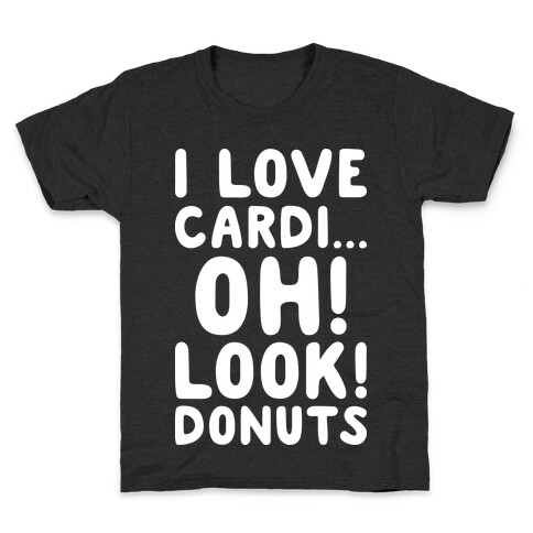 I Love Cardi...Oh! Look! Donuts (White) Kids T-Shirt