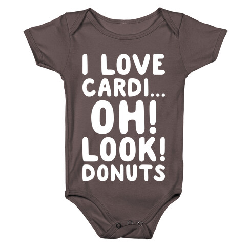I Love Cardi...Oh! Look! Donuts (White) Baby One-Piece