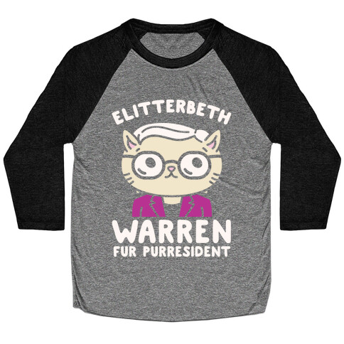 Elitterbeth Warren Fur Purresident White Print Baseball Tee