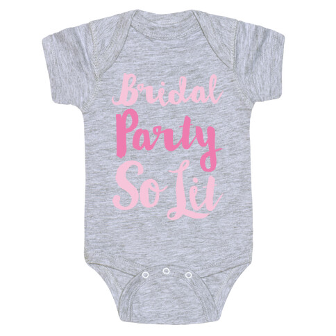 Bridal Party So Lit White Print Baby One-Piece