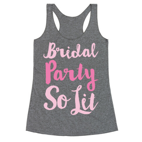 Bridal Party So Lit White Print Racerback Tank Top