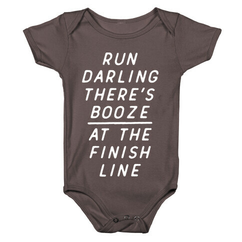 Run Darling There's Booze At The Finish Line White Baby One-Piece