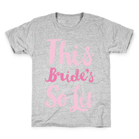 This Bride's So Lit White Print Kids T-Shirt