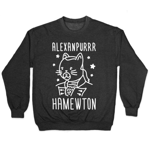 Alexanpurrr Hamewton Parody Pullover