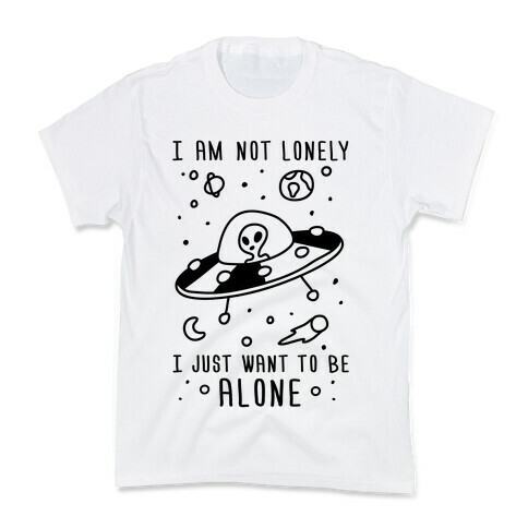 I'm Not Lonely I Just Want To Be Alone Kids T-Shirt