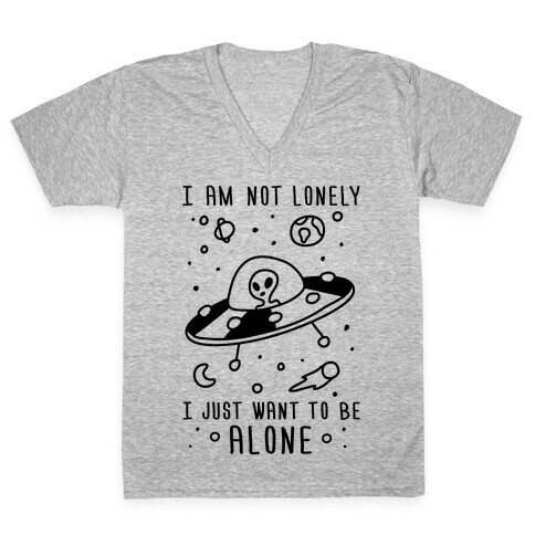 I'm Not Lonely I Just Want To Be Alone V-Neck Tee Shirt