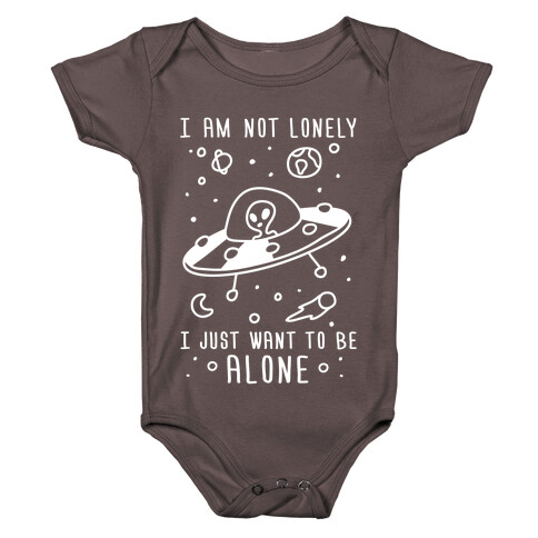 I Am Not Lonely I Just Want To Be Alone Baby One-Piece