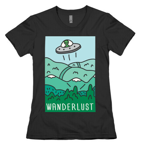 Wanderlust UFO Womens T-Shirt