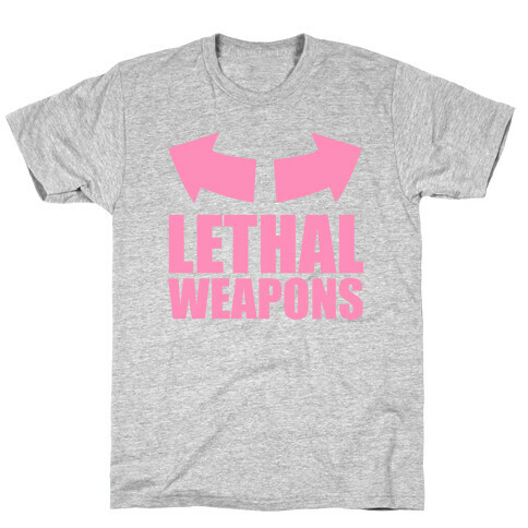 Lethal Weapons T-Shirt