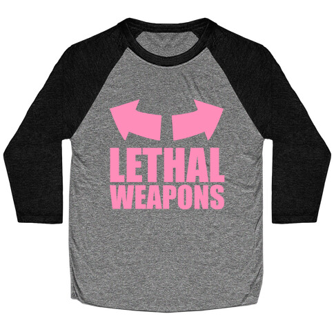 Lethal Weapons Baseball Tee