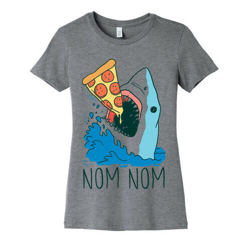 Nom Nom Pizza Shark  Womens T-Shirt