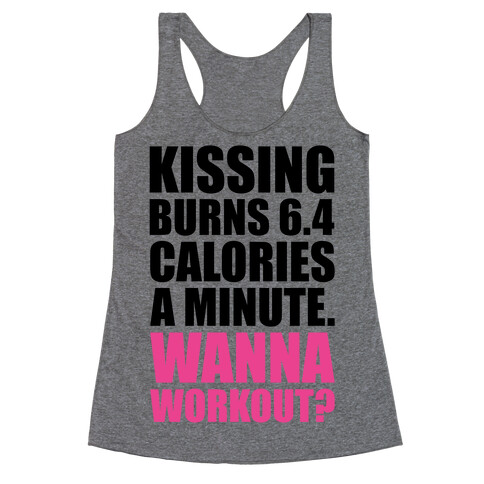 Kissing Burns Calories Racerback Tank Top