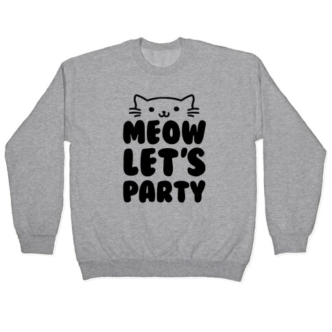 Meow Let's Party Pullover