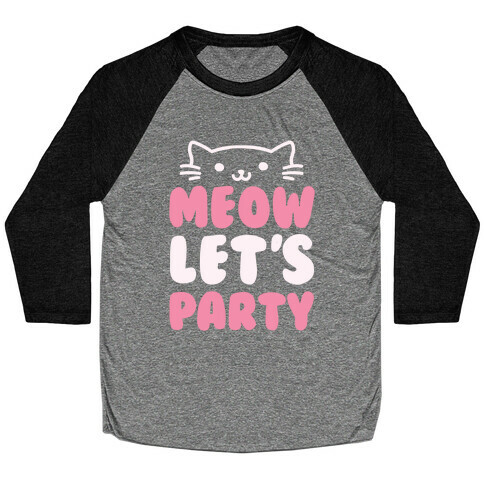 Meow Let's Party Baseball Tee