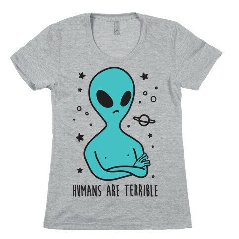 Humans Are Terrible Womens T-Shirt