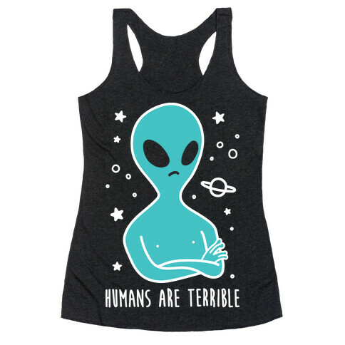 Humans Are Terrible (White) Racerback Tank Top