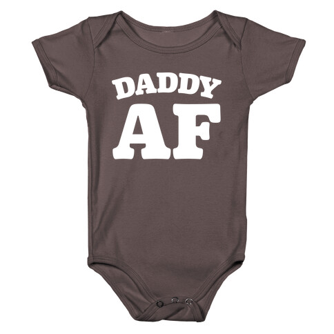 Daddy AF White Print Baby One-Piece