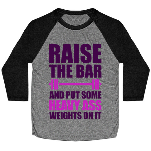 Raise The Bar Baseball Tee