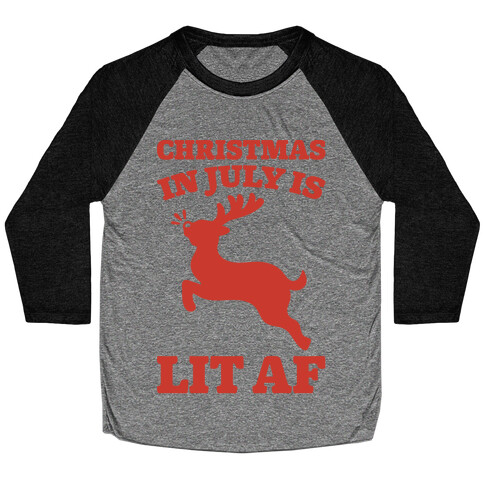 Christmas In July Is Lit AF Baseball Tee