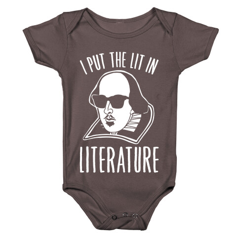 I Put The Lit In Literature White Print Baby One-Piece