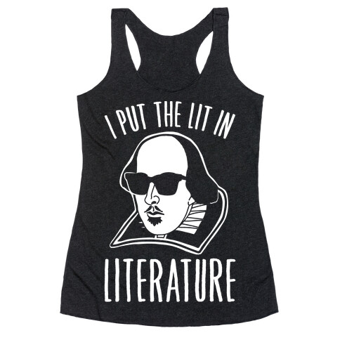 I Put The Lit In Literature White Print Racerback Tank Top