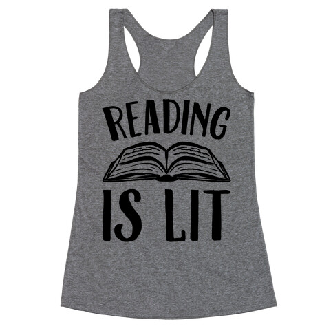 Reading Is Lit Racerback Tank Top