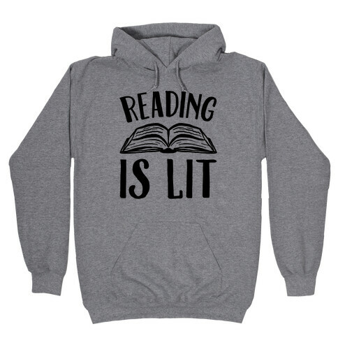 Reading Is Lit Hooded Sweatshirt