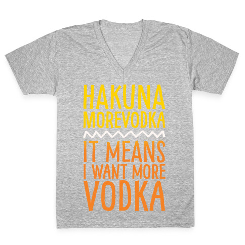 Hakuna Morevodka Parody White Print V-Neck Tee Shirt